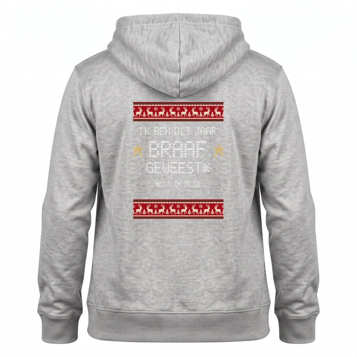Foute Kersttrui Hoodie Braaf Geweest* - Min of Meer, met Eigen Tekst