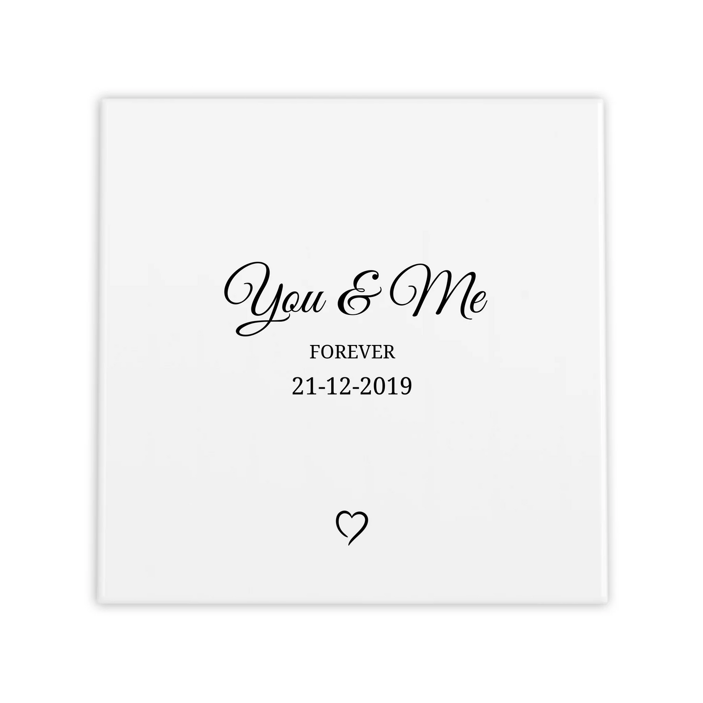 Tegeltje You & Me forever (met namen en datum)