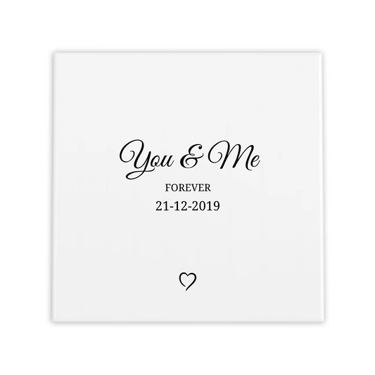 Tegeltje You & Me forever (met namen en datum)