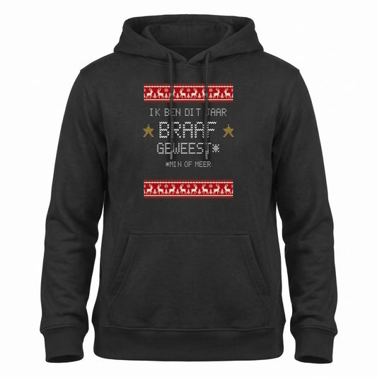 Foute Kersttrui Hoodie Braaf Geweest* - Min of Meer, met Eigen Tekst