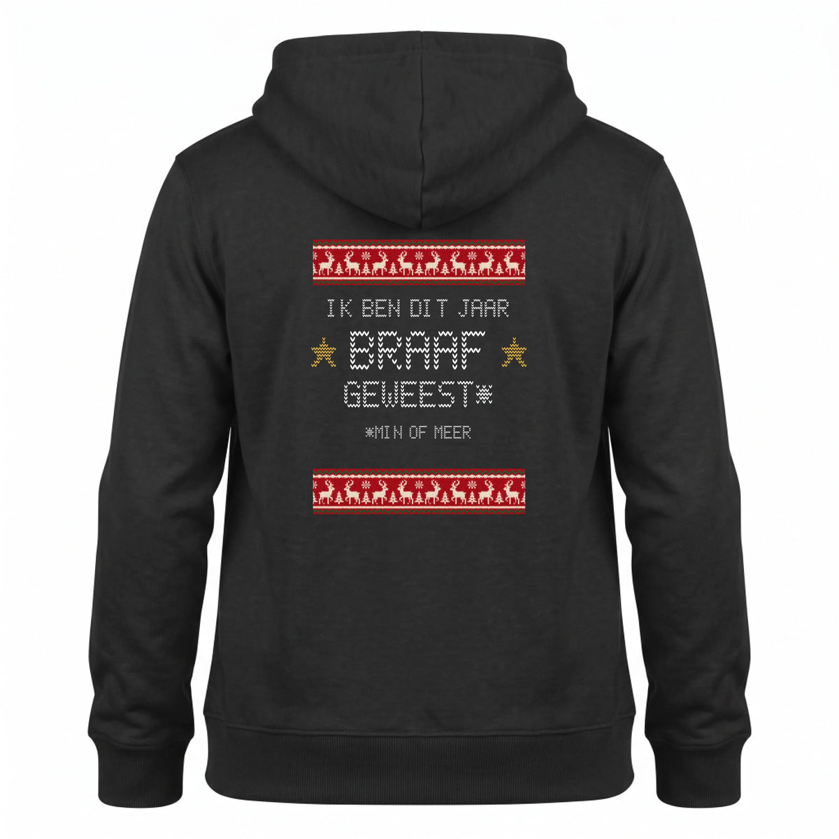Foute Kersttrui Hoodie Braaf Geweest* - Min of Meer, met Eigen Tekst