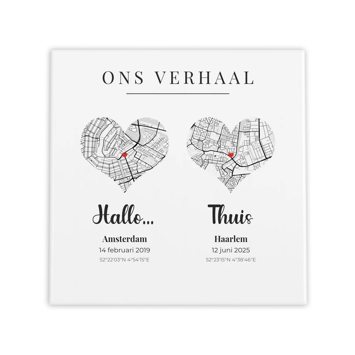Ons Verhaal Tegel Hallo, Thuis - 2 Plattegronden in Hartvorm